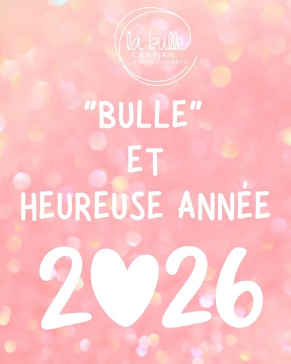 Meilleurs vœux 2026 : une nouvelle année pour faire grandir La Bulle